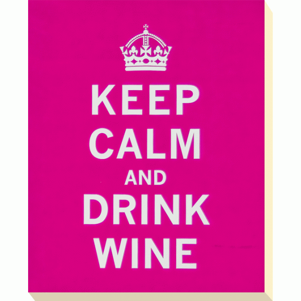 Keep Calm & ... Drink Wine Canvas Print